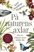 På Naturens Axlar - Anne Sverdrup-Thygeson