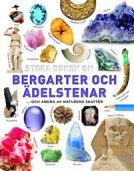 Stora boken om Bergarter och Ädelstenar