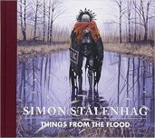 Simon Stålenhag - Things from the Flood (english)